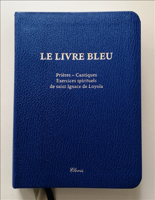 livre bleu prières exercices spirituels de saint ignace