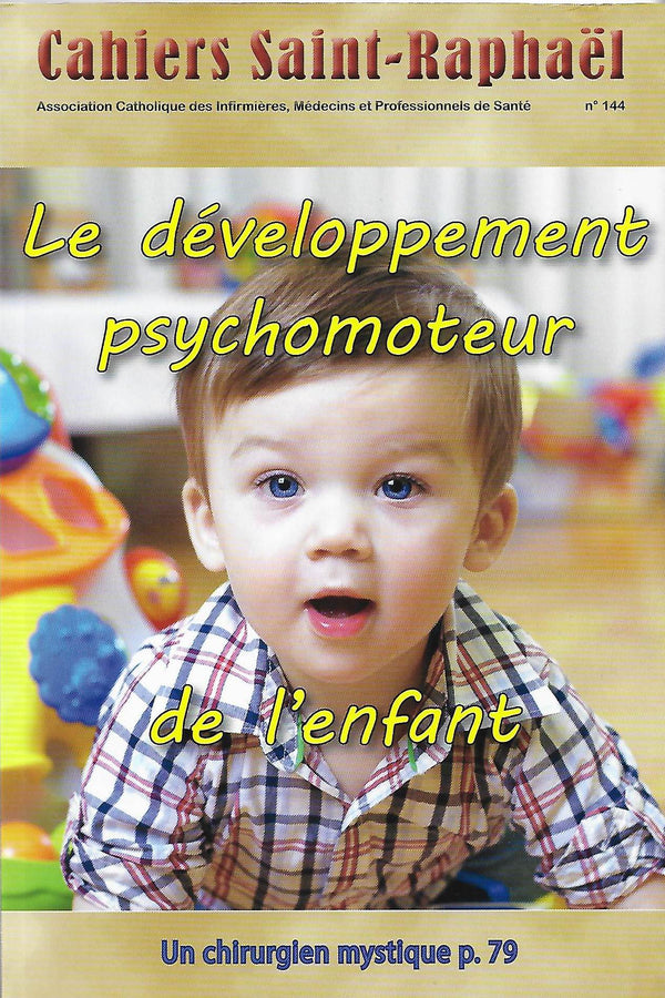 Cahiers Saint Raphaël n°144 - Le développement psychomoteur de l'enfant
