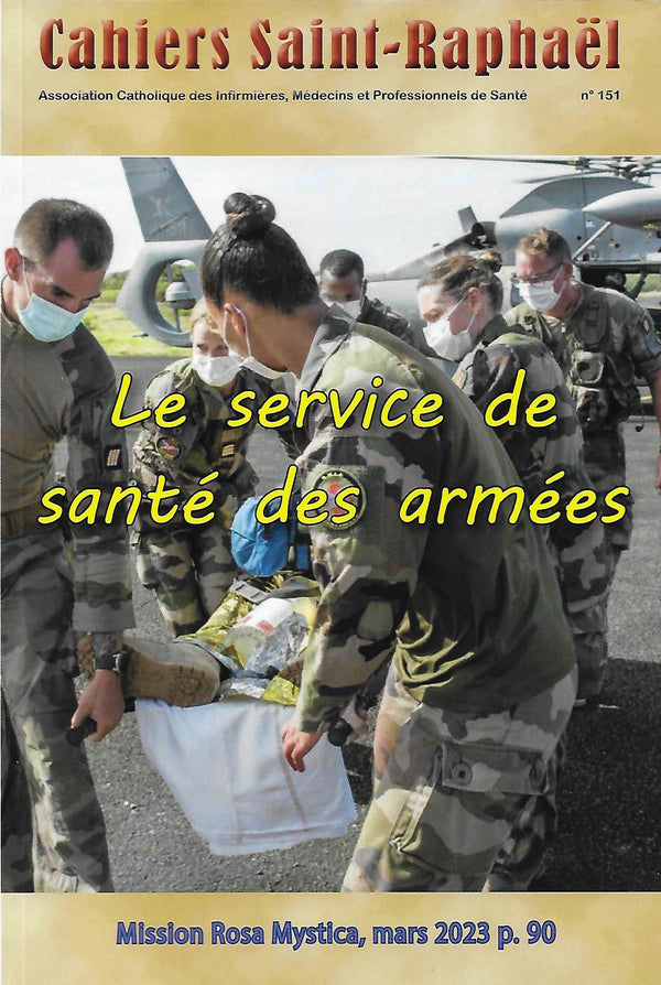 Cahiers Saint Raphaël n°151 - Le service de santé des armées
