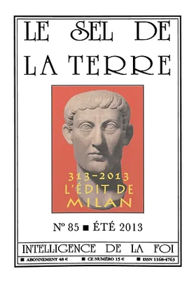 Sel de la Terre n° 85 - Eté 2013 - L'édit de Milan