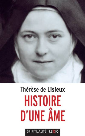 Thérèse de Lisieux, Histoire d'une âme