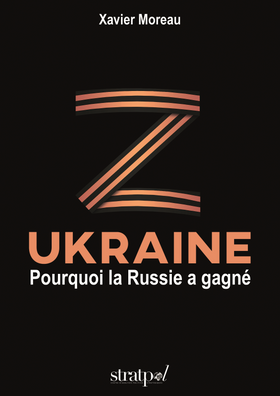 UKRAINE : POURQUOI LA RUSSIE A GAGNÉ