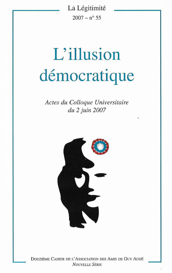 L'illusion démocratique - La Légitimité n°55