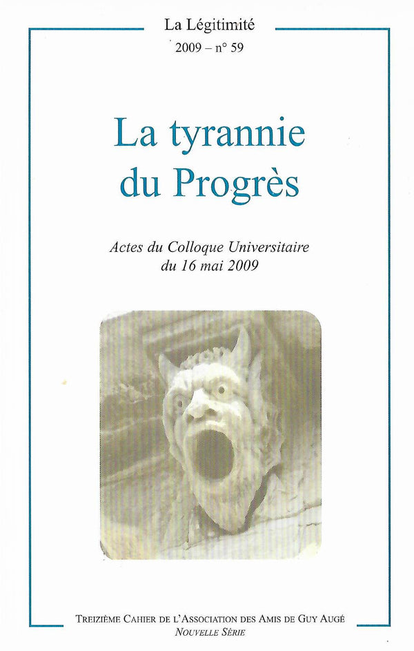 La tyrannie du Progrès - La Légitimité n°59