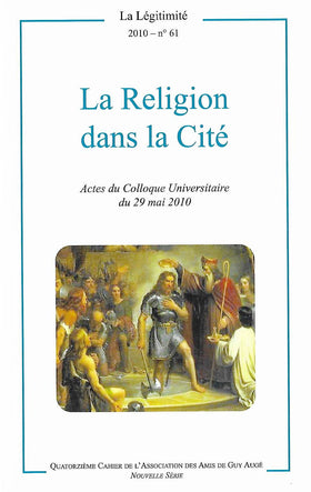 La Religion dans la Cité - La Légitimité n°61