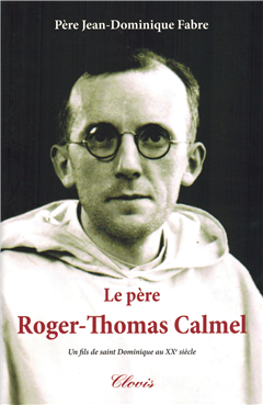 Le Père Roger-Thomas Calmel