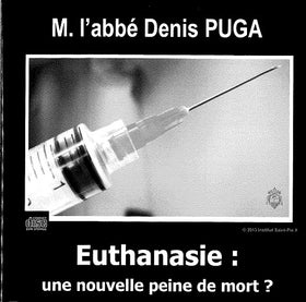 CD : EUTHANASIE : une nouvelle peine de mort ?