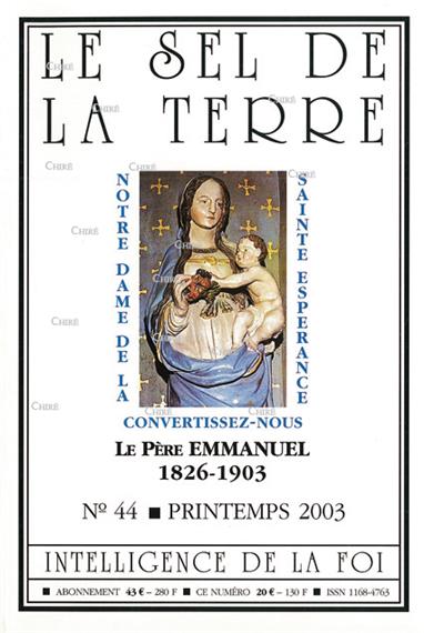 Sel de la Terre N° 44 - Printemps 2003 - N° Spécial Le père Emmanuel 1826-1903