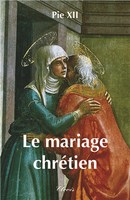 le mariage chrétien faille catholique pie xii