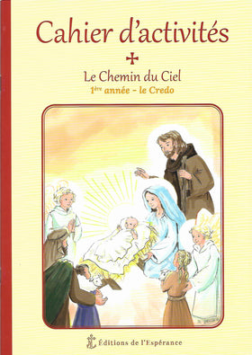 Cahier d'activités Le Chemin du Ciel - 1ère année - Le Credo