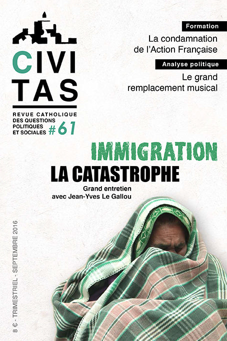 Revue 61 : Immigration, la catastrophe