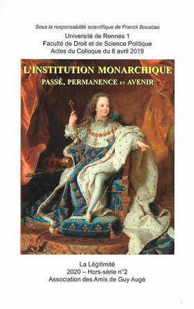 L'institution monarchique -La Légitimité HS n°2