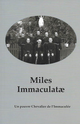 Miles Immaculatae - Un pauvre chevalier de l'Immaculée