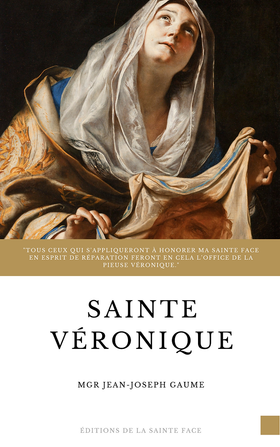 Sainte Véronique - Mgr Jean-Joseph Gaume