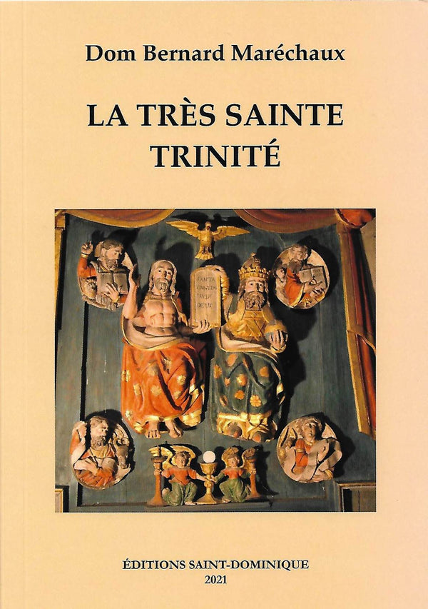 La Très Sainte Trinité - Dom Bernard Maréchaux